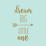 Dream Big Little One Wall Decal | Nursery Decor